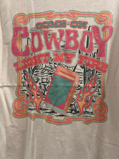 C'mon Cowboy - Light My Fire T-Shirt