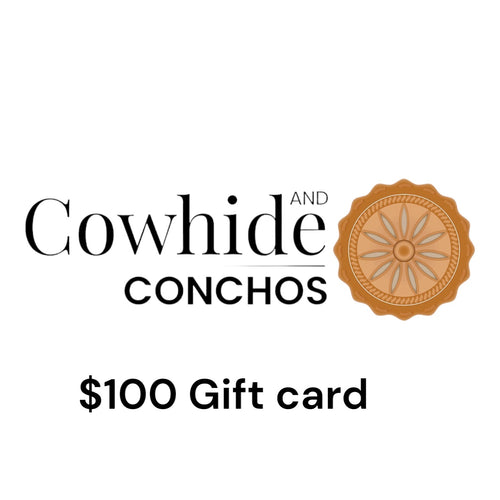 Cowhide and Conchos Gift Card - $250 - Cowhide and Conchos