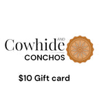 Cowhide and Conchos Gift Card - $250 - Cowhide and Conchos