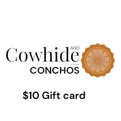 Cowhide and Conchos Gift Card - $250 - Cowhide and Conchos