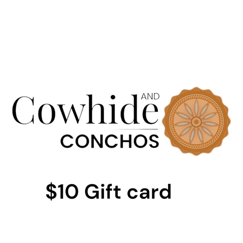 Cowhide and Conchos Gift Card - $250 - Cowhide and Conchos
