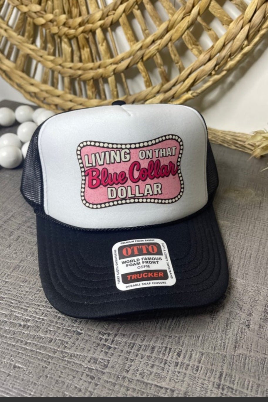 Living on That Blue Collar Dollar Trucker Hat - Cowhide and Conchos