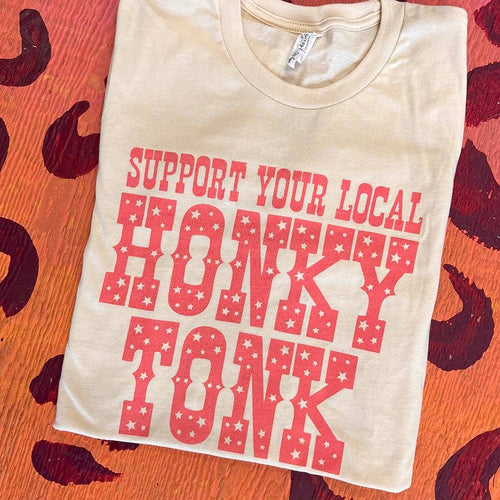 Support Your Local Honky Tonk T-Shirt