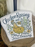 Chicken Raising & Jesus Praising T-Shirt | Soft Vintage Farm Life Graphic Tee - Cowhide and Conchos