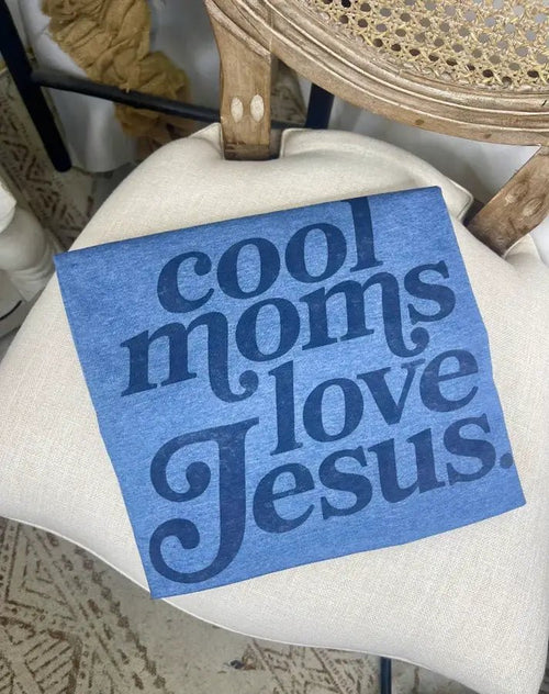 Cool Moms Love Jesus (Gildan softstyle Tee) - Cowhide and Conchos