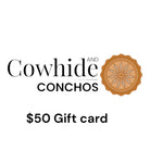 Cowhide and Conchos Gift Card - $250 - Cowhide and Conchos