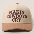 Makin' Cowboys Cry Corduroy Trucker Hat - Cowhide and Conchos